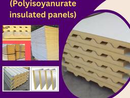 PIR (Polyisocyanurate)roof and wall sandwich panels Dubai/ UAE/ Oman/ Qatar/ Kuwait/ KSA